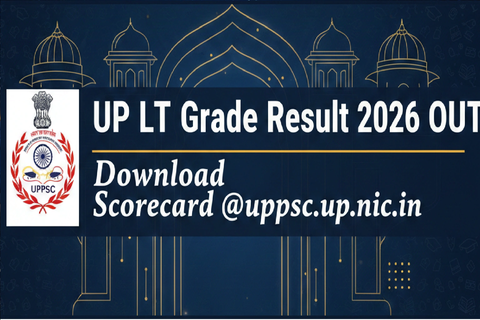UP LT Grade Result 2026 OUT Download Scorecard from official website