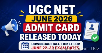 UGC NET June 2026 Admit Card Released Today – Download Hall Ticket for June 22-30 Exam Dates